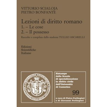 Lezioni di diritto romano. Vol. 1-2: Le cose. Il possesso