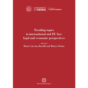 Trending topics in international and EU law: legal and economic perspectives