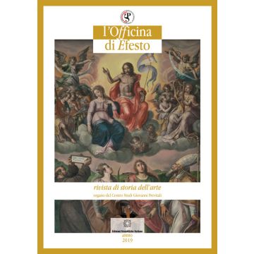 L'officina di Efesto. Rivista di storia dell'arte (2019). Vol. 1