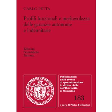 Profili funzionali e meritevolezza delle garanzie autonome e indennitarie