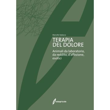 Terapia del dolore. Animali da laboratorio, da reddito, d'affezione, esotici