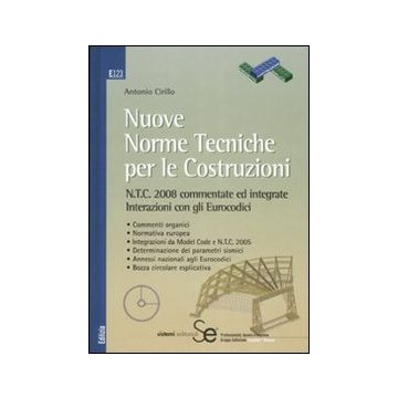 Nuove norme tecniche per le costruzioni. Con CD-ROM