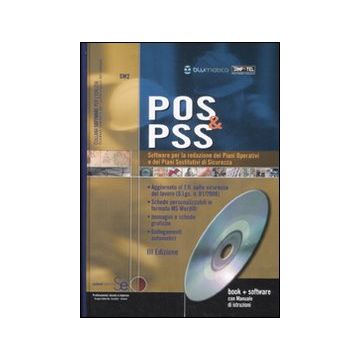 POS & PSS. Software per la redazione dei piani operativi e dei piani sostitutivi di sicurezza. Con CD-ROM
