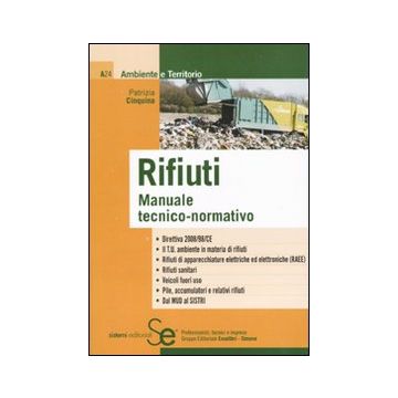 Rifiuti. Manuale tecnico-normativo