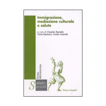 Immigrazione, mediazione culturale e salute
