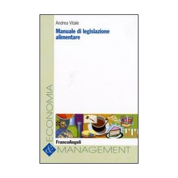 Manuale di legislazione alimentare
