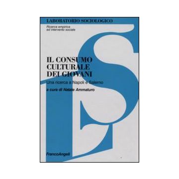Il consumo culturale dei giovani. Una ricerca a Napoli e Salerno