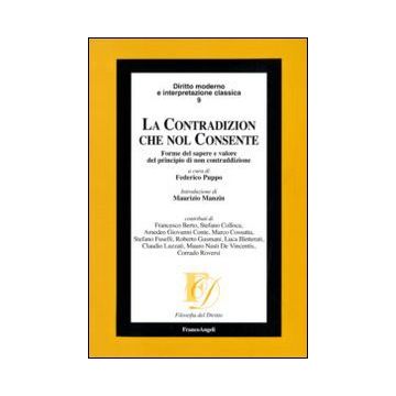 La contradizion che nol consente. Forme del sapere e valore del principio di non contraddizione