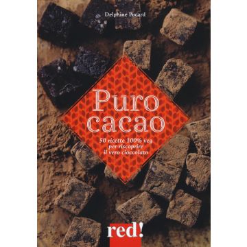 Puro cacao. Ediz. a colori