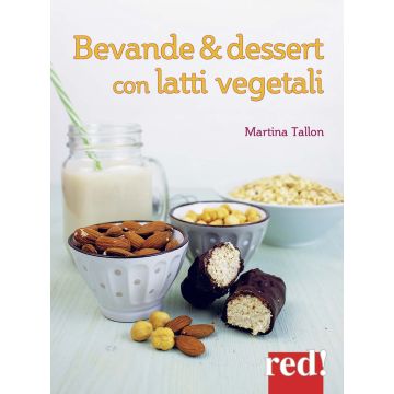 Bevande & dessert con latti vegetali