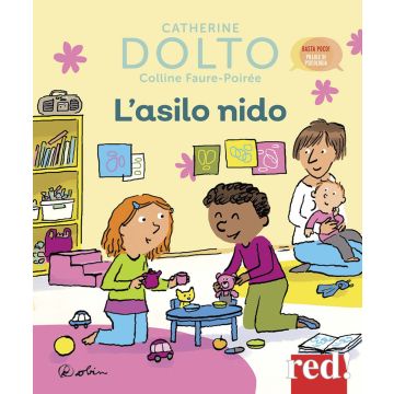 L'asilo nido. Ediz. a colori