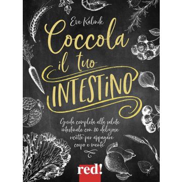 Coccola il tuo intestino