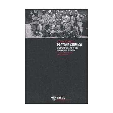 Plotone chimico. Cronache abissine di una generazione scomoda