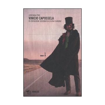 Vinicio Capossela. Ri-cognizione geografica di una flânerie