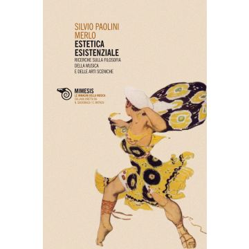 Estetica esistenziale. Ricerche sulla filosofia della musica e delle arti sceniche