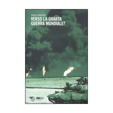 Verso la quarta guerra mondiale?