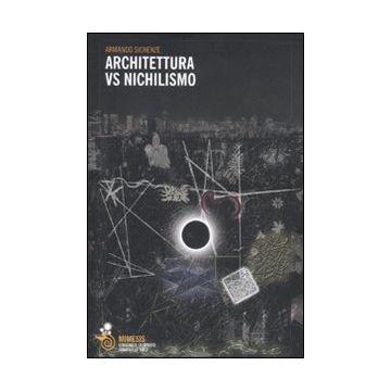 Architettura vs. Nichilismo