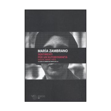 Sentimenti per un'autobiografia. Nascita, amore e pietà