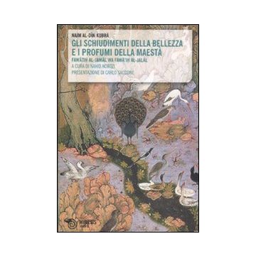 Gli Schiudimenti della bellezza e i profumi della maestà