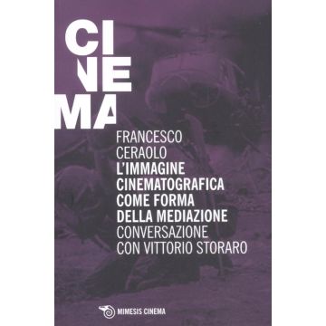 L'immagine cinematografica come forma della mediazione. Conversazione con Vittorio Storaro