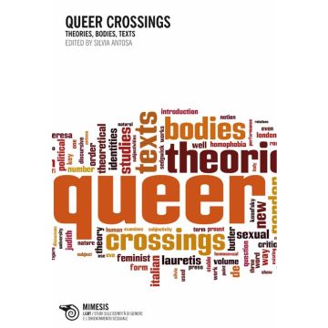 Queer crossings. Theories, bodies, texts