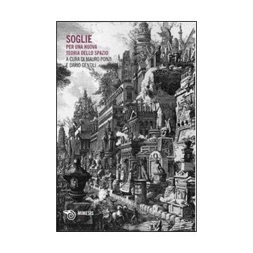 Soglie. Per una nuova teoria dello spazio