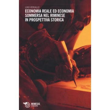 Economia reale ed economia sommersa nel riminese in prospettiva storica