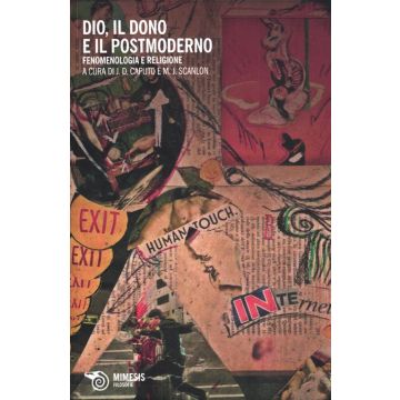 Dio, il dono e il postmoderno. Fenomenologia e religione