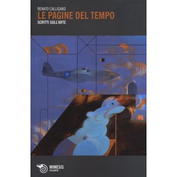 Le pagine del tempo. Scritti sull'arte