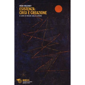 Esistenza: crisi e creazione