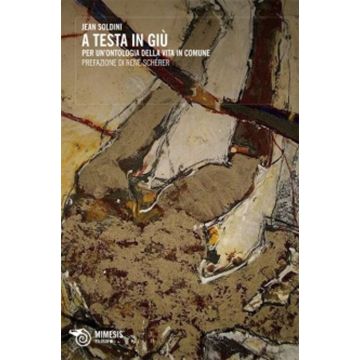 A testa in giù. Per un'ontologia della vita in comune