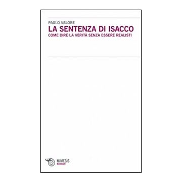 La sentenza di Isacco. Come dire la verità senza essere realisti