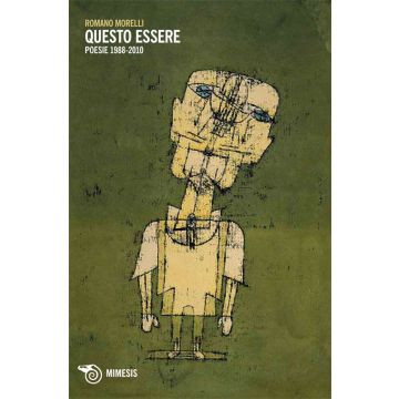 Questo essere. Poesie 1988-2010