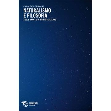 Naturalismo e filosofia. Sulle tracce di Wilfrid Sellars