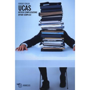 Ucas. Ufficio complicazione affari semplici