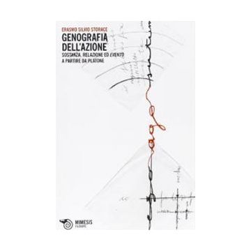 Genografia dell'azione. Sostanza, relazione ed evento a partire da Platone