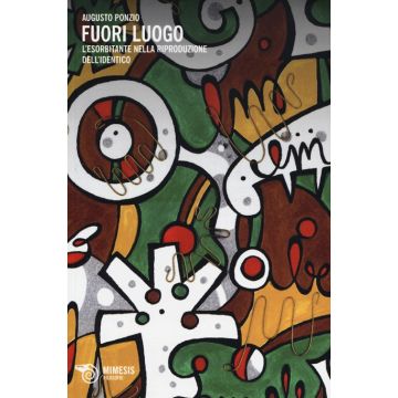 Fuori luogo. L'esorbitante nella riproduzione dell'identico
