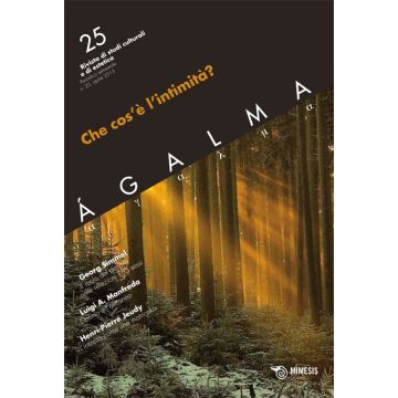 Ágalma. Vol. 25: Che cos'è l'intimità?