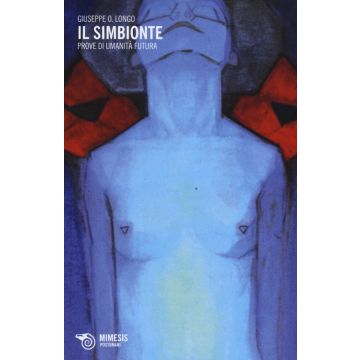 Il simbionte. Prove di umanità futura