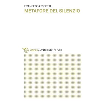 Metafore del silenzio. Il silenzio per immagini