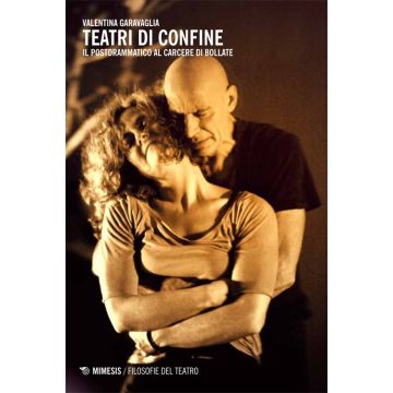 Teatri di confine. Il postdrammatico al carcere di Bollate