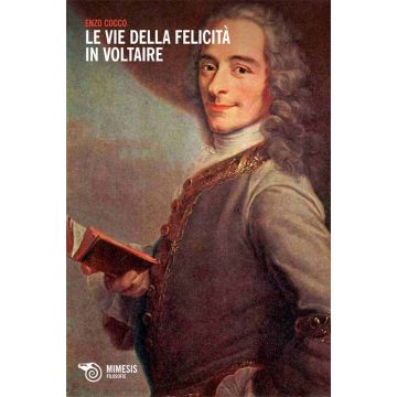 Le vie della felicità in Voltaire