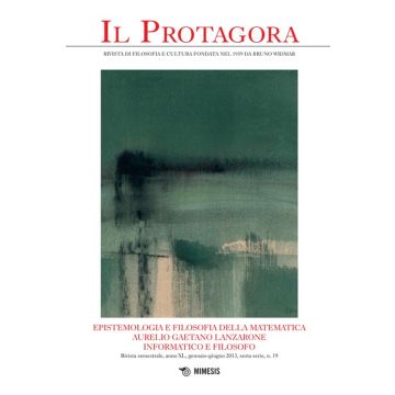 Il Protagora. Vol. 19: Epistemologia e filosofia della matematica. Aurelio Gaetano Lanzarone informatico e filosofo