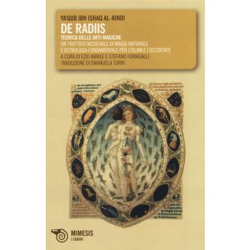 De radiis. Teorica delle arti magiche. Un trattato medievale di magia naturale e astrologia fondamentale per l'Islam e l'Occidente