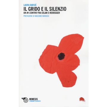Il grido e il silenzio. Un in-contro tra Celan e Heidegger