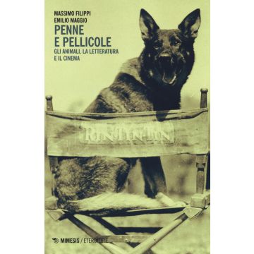 Penne e pellicole. Gli animali, la letteratura e il cinema