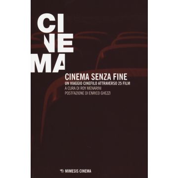 Cinema senza fine. Un viaggio cinefilo attraverso 25 film