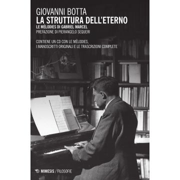 La struttura dell'eterno. Le mélodies di Gabriel Marcel