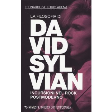 La filosofia di David Sylvian. Incursioni nel rock postmoderno