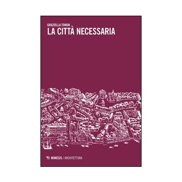 La città necessaria